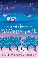 Inima singuratică a lui Maybelle Lane - The Lonely Heart of Maybelle Lane