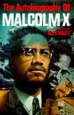 Autobiografia lui Malcolm X - The Autobiography of Malcolm X