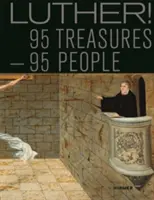 Luther!: 95 de comori - 95 de oameni - Luther!: 95 Treasures - 95 People