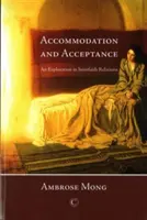 Cazare și acceptare: O explorare a relațiilor interconfesionale - Accommodation and Acceptance: An Exploration in Interfaith Relations