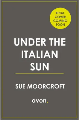 Sub soarele italian - Under the Italian Sun