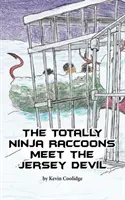 Ratonii Ninja se întâlnesc cu Diavolul din Jersey - The Totally Ninja Raccoons Meet the Jersey Devil