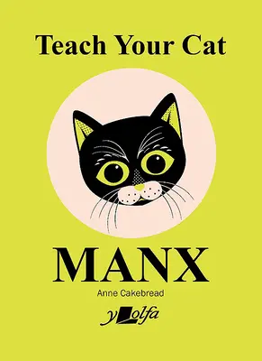 Învață-ți pisica Manx - Teach Your Cat Manx