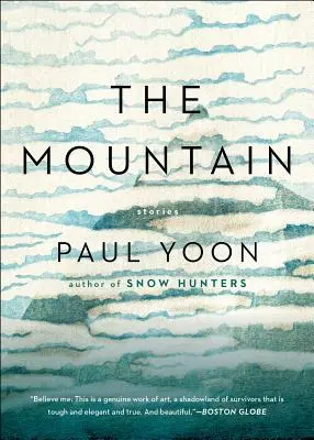 Muntele: Povestiri - The Mountain: Stories