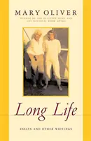 Viață lungă: Eseuri și alte scrieri - Long Life: Essays and Other Writings