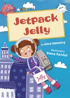 Jetpack Jelly - (White Early Reader) - Jetpack Jelly (White Early Reader)