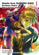 Mobile Suit Gundam Wing, 1: Vals fără sfârșit: Glory of the Losers - Mobile Suit Gundam Wing, 1: Endless Waltz: Glory of the Losers