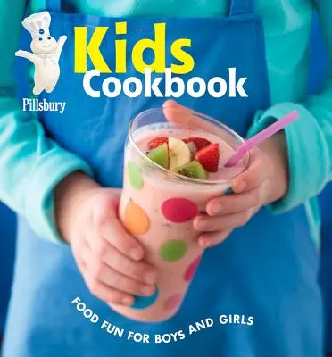 Carte de bucate pentru copii Pillsbury: Distracție alimentară pentru băieți și fete - Pillsbury Kids Cookbook: Food Fun for Boys and Girls