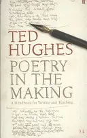 Poetry in the Making - Un manual pentru scriere și predare - Poetry in the Making - A Handbook for Writing and Teaching