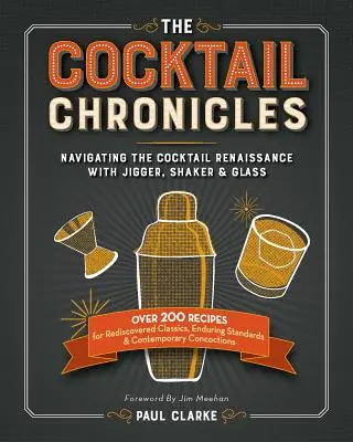 Cronicile cocktailurilor: Navigând prin Renașterea Cocktailurilor cu Jigger, Shaker și Pahar - The Cocktail Chronicles: Navigating the Cocktail Renaissance with Jigger, Shaker & Glass