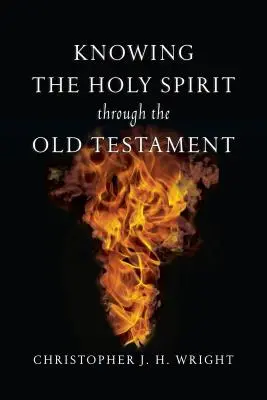 Cunoașterea Duhului Sfânt prin intermediul Vechiului Testament - Knowing the Holy Spirit Through the Old Testament