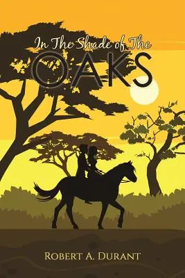 La umbra stejarilor (In The Shade of The Oaks) - In The Shade of The Oaks