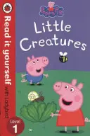 Peppa Pig: Little Creatures - Citește singur cu Ladybird - Nivelul 1 - Peppa Pig: Little Creatures - Read it yourself with Ladybird - Level 1