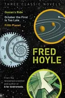 Trei romane clasice - Călătoria lui Ossian, Primul octombrie este prea târziu, A cincea planetă - Three Classic Novels - Ossian's Ride, October the First Is Too Late, Fifth Planet