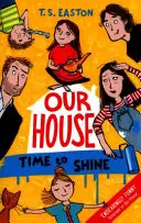 Casa noastră 2: E timpul să strălucim - Our House 2: Time to Shine