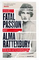 Pasiunea fatală a Almei Rattenbury - Fatal Passion of Alma Rattenbury