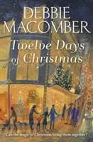 Douăsprezece zile de Crăciun - Un roman de Crăciun - Twelve Days of Christmas - A Christmas Novel