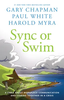 Sincronizare sau înot: O fabulă despre îmbunătățirea culturii și comunicării la locul de muncă - Sync or Swim: A Fable about Improving Workplace Culture and Communication