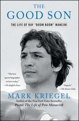 Fiul cel bun: Viața lui Ray Boom Boom Mancini - The Good Son: The Life of Ray Boom Boom Mancini