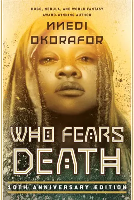 Cine se teme de moarte - Who Fears Death