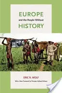 Europa și oamenii fără istorie - Europe and the People Without History