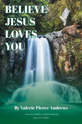 Crede că Iisus te iubește - Believe Jesus Loves You