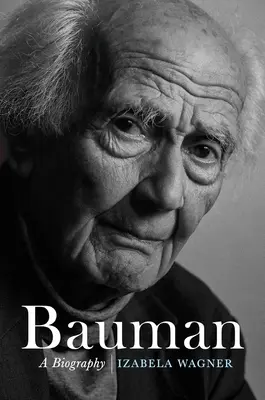 Bauman: O biografie - Bauman: A Biography