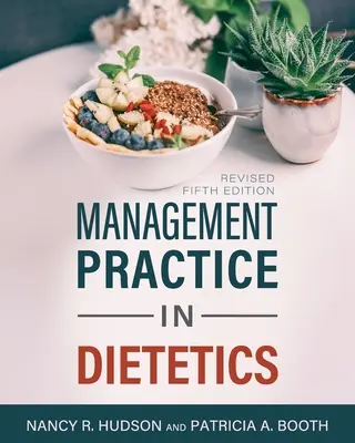Practica managementului în dietetică - Management Practice in Dietetics