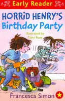 Horrid Henry Early Reader: Horrid Henry's Birthday Party - Cartea 2 - Horrid Henry Early Reader: Horrid Henry's Birthday Party - Book 2