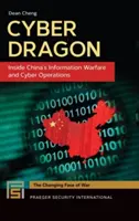 Cyber Dragon: În interiorul războiului informațional și al operațiunilor cibernetice ale Chinei - Cyber Dragon: Inside China's Information Warfare and Cyber Operations