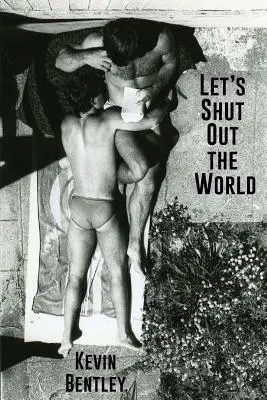 Să închidem lumea - Let's Shut Out the World