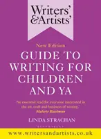 Ghidul scriitorilor și artiștilor pentru a scrie pentru copii și YA - Writers' & Artists' Guide to Writing for Children and YA