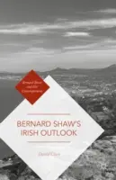 Perspectiva irlandeză a lui Bernard Shaw - Bernard Shaw's Irish Outlook