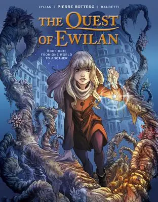 The Quest of Ewilan, Vol. 1: De la o lume la alta - The Quest of Ewilan, Vol. 1: From One World to Another