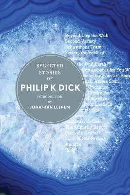 Povestiri alese de Philip K. Dick - Selected Stories of Philip K. Dick