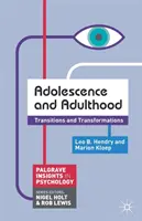 Adolescența și vârsta adultă: Tranziții și transformări - Adolescence and Adulthood: Transitions and Transformations
