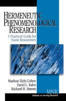 Hermeneutic Phenomenological Research: Un ghid practic pentru asistentele medicale cercetătoare - Hermeneutic Phenomenological Research: A Practical Guide for Nurse Researchers