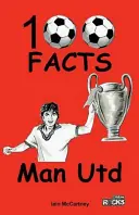 Manchester United - 100 de fapte - Manchester United - 100 Facts