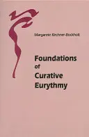 Fundamente ale euritmiei curative - Foundations of Curative Eurythmy