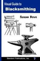 Ghid vizual pentru fierărie - Visual Guide to Blacksmithing