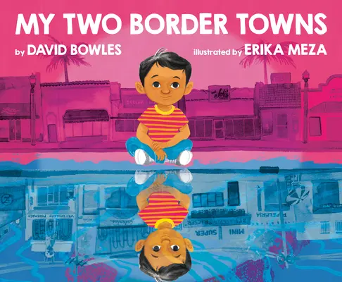 Cele două orașe de frontieră ale mele - My Two Border Towns