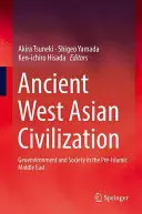 Civilizația antică din Asia de Vest: Geoenvironment and Society in the Pre-Islamic Middle East - Ancient West Asian Civilization: Geoenvironment and Society in the Pre-Islamic Middle East