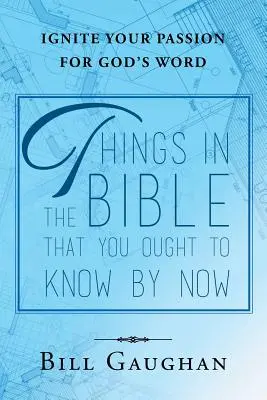 Lucruri din Biblie pe care ar trebui să le știi până acum - Things in the Bible That You Ought to Know by Now