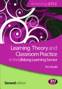 Teoria învățării și practica la clasă în sectorul învățării pe tot parcursul vieții - Learning Theory and Classroom Practice in the Lifelong Learning Sector