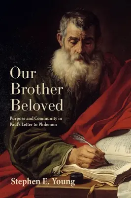 Fratele nostru iubit: Scop și comunitate în scrisoarea lui Pavel către Filimon - Our Brother Beloved: Purpose and Community in Paul's Letter to Philemon