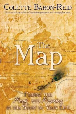 Harta: Găsirea magiei și a sensului în povestea vieții tale - The Map: Finding the Magic and Meaning in the Story of Your Life
