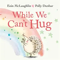 În timp ce nu ne putem îmbrățișa - Mini Gift Edition - While We Can't Hug - Mini Gift Edition