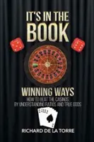 It's in the Book: Winning Ways - Cum să învingi cazinourile - It's in the Book: Winning Ways - How to Beat the Casinos