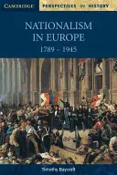 Naționalismul în Europa 1789 1945 - Nationalism in Europe 1789 1945