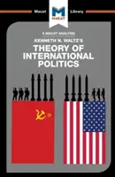 O analiză a teoriei politicii internaționale a lui Kenneth Waltz - An Analysis of Kenneth Waltz's Theory of International Politics
